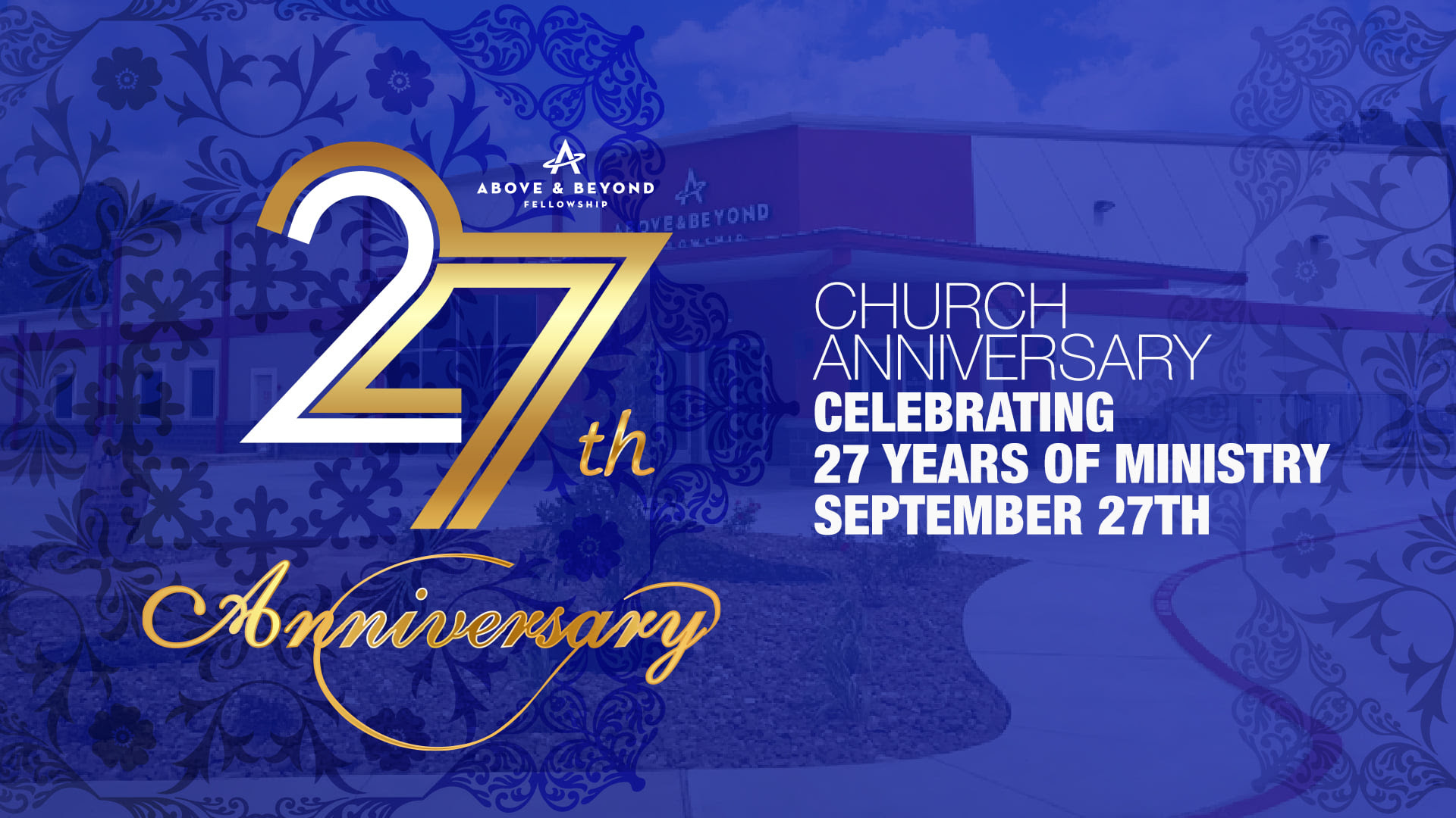 27th Church Anniversary Weekend Activities - Above and Beyond Fellowship