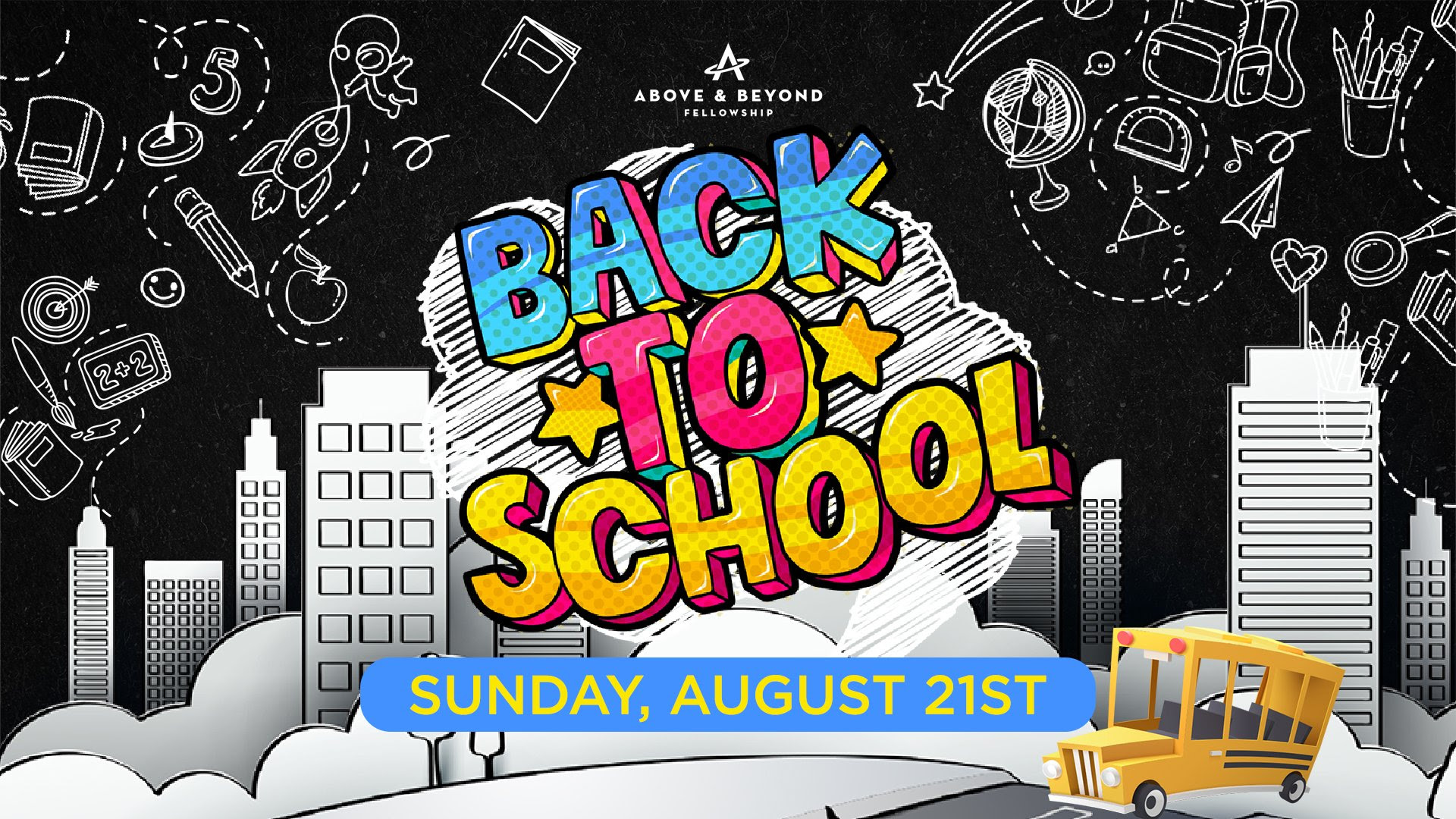 Back To School Sunday August 21st 10am Above And Beyond Fellowship